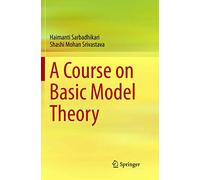 A Course on Basic Model Theory
