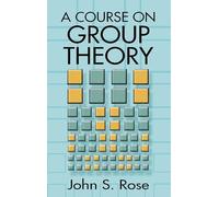 A Course on Group Theory: ix (Dover Books on MaTHEMA 1.4tics)