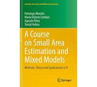 Curso sobre estimación en áreas pequeñas y modelos mixtos – Métodos, teoría y aplicaciones en R