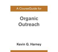 A CourseGuide for Organic Outreach