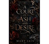 A Court of Ash and Desire (Courting)