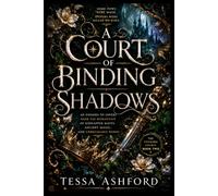 A COURT OF BINDING SHADOWS: An Enemies to Lovers Dark Fae Romantasy of Kidnapped Mates, Ancient Magic, and Unbreakable Bonds