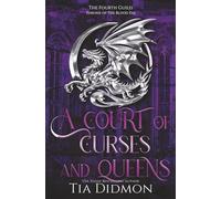 A Court of Curses and Queens: Fantasy Romance: Throne of the Blood Fae: 4 (The Forth Guild)
