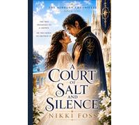 A COURT OF SALT AND SILENCE: Book One of The Ashborne Chronicles: 1