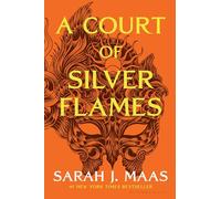 A Court of Silver Flames: 5 (A Court of Thorns and Roses)