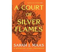 A Court of Silver Flames: The fifth book in the GLOBALLY BESTSELLING, FANTASY ROMANCE series: 5 (A Court of Thorns and Roses)