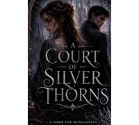 A Court of Silver Thorns