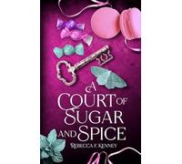 A Court of Sugar and Spice Mass Market Edition