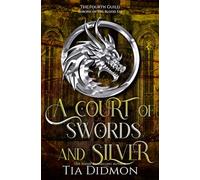 A Court of Swords and Silver: Fantasy Romance: Throne of the Blood Fae: 5 (The Forth Guild)