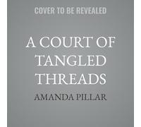 A Court of Tangled Threads (Tangled Threads, 1)