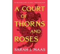 A Court of Thorns and Roses: Enter the EPIC fantasy worlds of Sarah J. Maas with the breath-taking first book in the GLOBALLY BESTSELLING ACOTAR series: 1