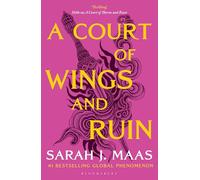 A Court of Wings and Ruin: The third book in the GLOBALLY BESTSELLING, SENSATIONAL series: 3 (A Court of Thorns and Roses)