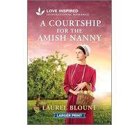 A Courtship for the Amish Nanny: An Uplifting Inspirational Romance: 3 (Hickory Springs Amish, 3)