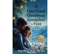 A Cove Creek Christmas: Coming Home to Love (Smoky Mountain Christmas Magic)
