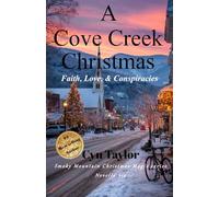 A Cove Creek Christmas: Faith, Love, & Conspiracies (Smoky Mountain Christmas Magic)
