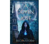 A Coven Lost: Book 2 (The Triquetra Series)