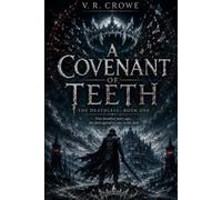 A Covenant of Teeth (The Deathless)