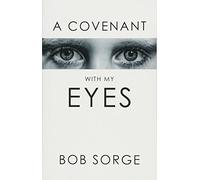 A Covenant with My Eyes