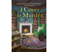 A Cover for Murder: Escape into a bookish world of mystery and intrigue with this must-read Cosy Mystery (The Bookstore Mystery Series)