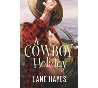 A Cowboy Holiday: MM Grumpy-Sunshine Romance