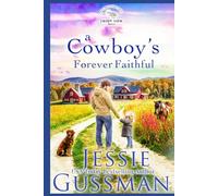 A Cowboy's Forever Faithful (Sweet View Ranch Western Christian Cowboy Romance)
