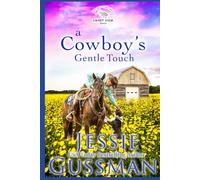 A Cowboy's Gentle Touch (Sweet View Ranch Western Christian Cowboy Romance)