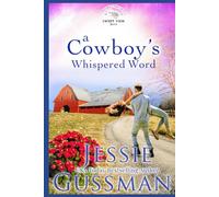 A Cowboy's Whispered Word: Sweet View Ranch Western Christian Cowboy Romance book 9