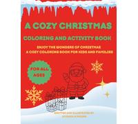 A Cozy Christmas Coloring: Coloring and Activity Book