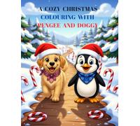 A Cozy Christmas Colouring with Pengee and Doggy