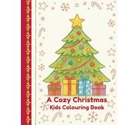 A Cozy Christmas: Kids Colouring Book
