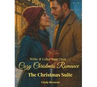 A Cozy Christmas Romance Coloring Book: The Christmas Suite