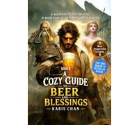 A Cozy Guide to Beer and Blessings: Book 4: A Cozy Tavern-Building Fantasy LitRPG (The Hearthbound Ledger)