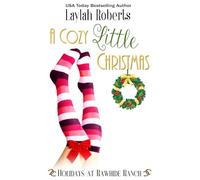 A Cozy Little Christmas (Holidays at Rawhide Ranch)
