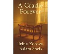 A Cradle Forever (One More Time - A Bouquet of Short Stories)
