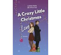 A Crazy Little Christmas Love