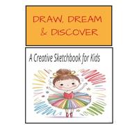 A Creative Sketchbook for Kids :A Creative Sketch Book For Kids: Discover Cities, Countries & Cultures