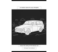 A creative space for your thoughts: Guess the name of the famous car above. 100 pages lined notebook.
