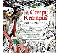 A Creepy Krampus Coloring Book: 30 Nightmare Coloring Scenes for a Festive and Frightful Creepmas
