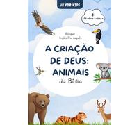 A Criação de Deus: Animais da Bíblia | Livro Cristão Bilíngue (Inglês-Português) para Crianças com Jogo de Quebra-Cabeça Educativo: Aprenda sobre a ... em família (Série Bíblica para Crianças)