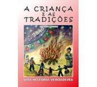 A Criança E As Tradições (ebook)