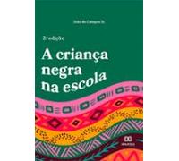 A Criança Negra Na Escola (ebook)