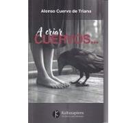 A Criar Cuervos