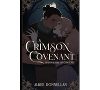 A Crimson Covenant: 1 (Nightwalkers of Concord)