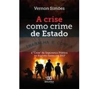 A Crise Como Crime De Estado (ebook)