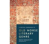 A Critical Companion to Old Norse Literary Genre: 5 (Studies in Old Norse Literature)