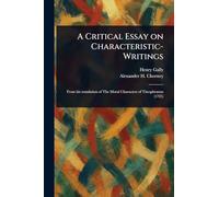 A Critical Essay on Characteristic-Writings