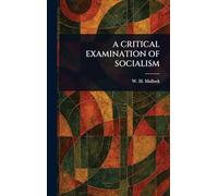 A Critical Examination of Socialism
