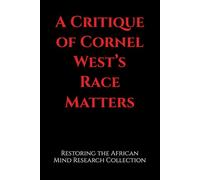 A Critique of Cornel West’s Race Matters