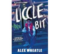 A Crongton Story: Liccle Bit: Book 1: As seen on BBC iPlayer!