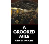 A Crooked Mile: A Journey Through the London Underground and Society's Contrasts